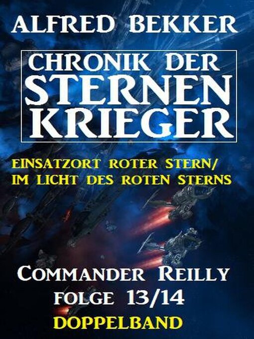 Title details for Commander Reilly Folge 13/14 Doppelband by Alfred Bekker - Available
